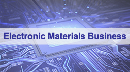 Electronic Materials Business