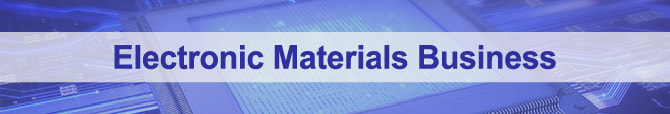 Electronic Materials Business